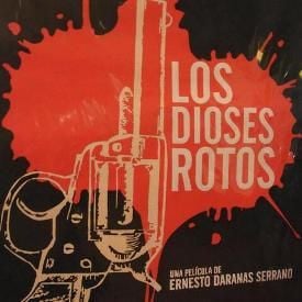 Los Dioses Rotos : Kinoposter