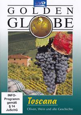 Golden Globe: Toscana - Oliven, Wein und alte Geschichte : Kinoposter