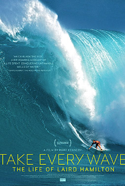 Take Every Wave: The Life of Laird Hamilton : Kinoposter