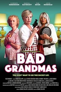 Bad Grandmas : Kinoposter