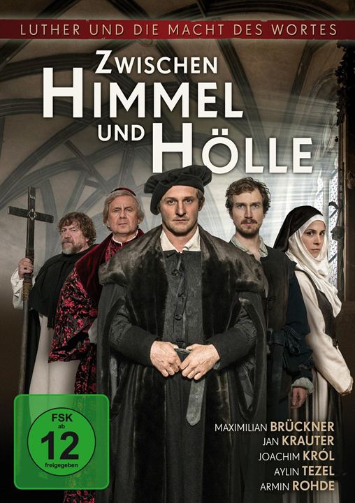 Zwischen Himmel und Hölle - Luther und die Macht des Wortes : Kinoposter