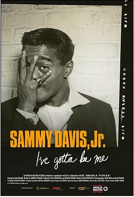 Sammy Davis Jr.: I’ve Gotta Be Me