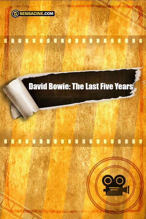 David Bowie: The Last Five Years : Kinoposter