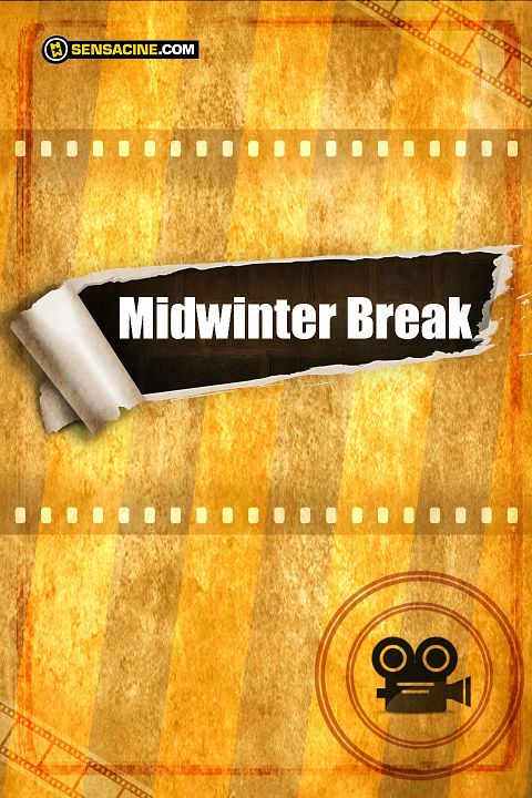 Midwinter Break : Kinoposter