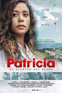 Patricia: El Regreso Del Sueño : Kinoposter