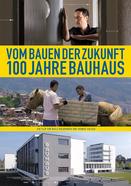 Vom Bauen der Zukunft - 100 Jahre Bauhaus : Kinoposter