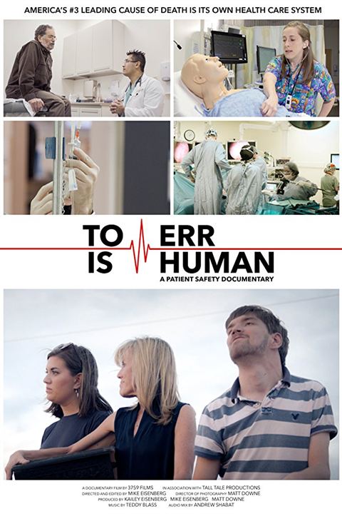 To Err Is Human: A Patient Safety Documentary : Kinoposter