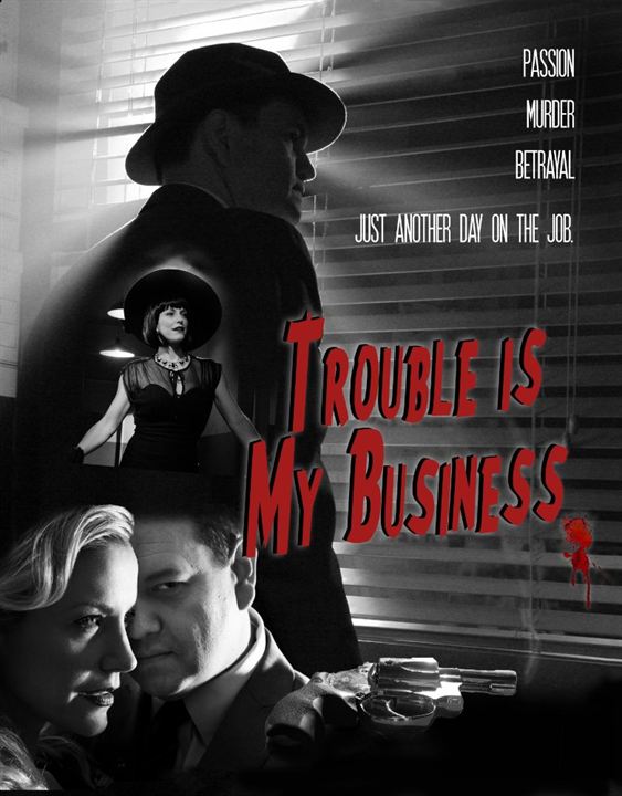 Trouble Is My Business : Kinoposter