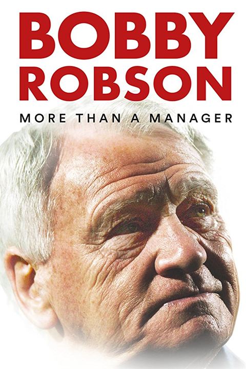 Bobby Robson: More Than a Manager : Kinoposter