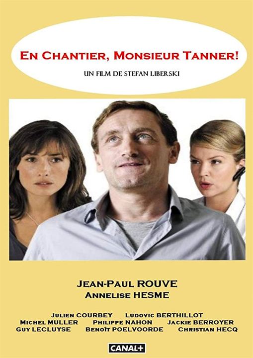 En chantier, Monsieur Tanner : Kinoposter