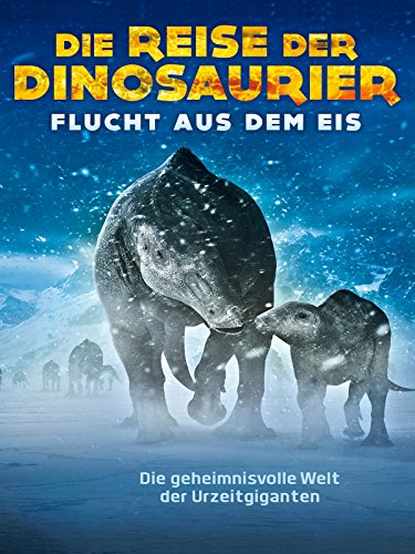 Die Reise der Dinosaurier - Flucht aus dem Eis : Kinoposter