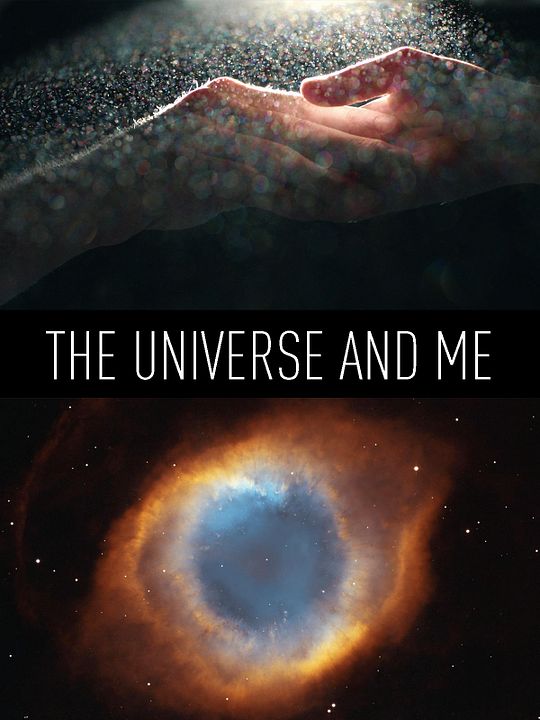 The Universe and Me : Kinoposter