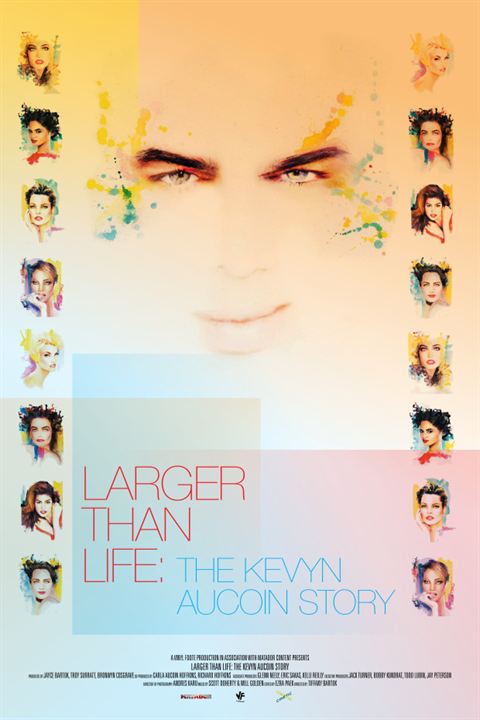 Larger Than Life: The Kevyn Aucoin Story : Kinoposter