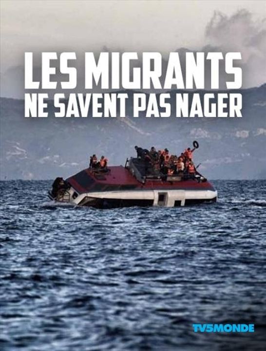 Les Migrants ne savent pas nager : Kinoposter