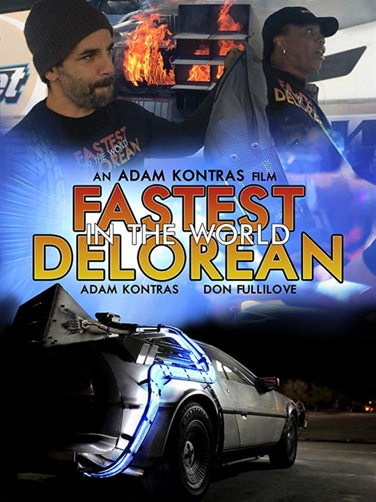 Fastest Delorean In The World : Kinoposter