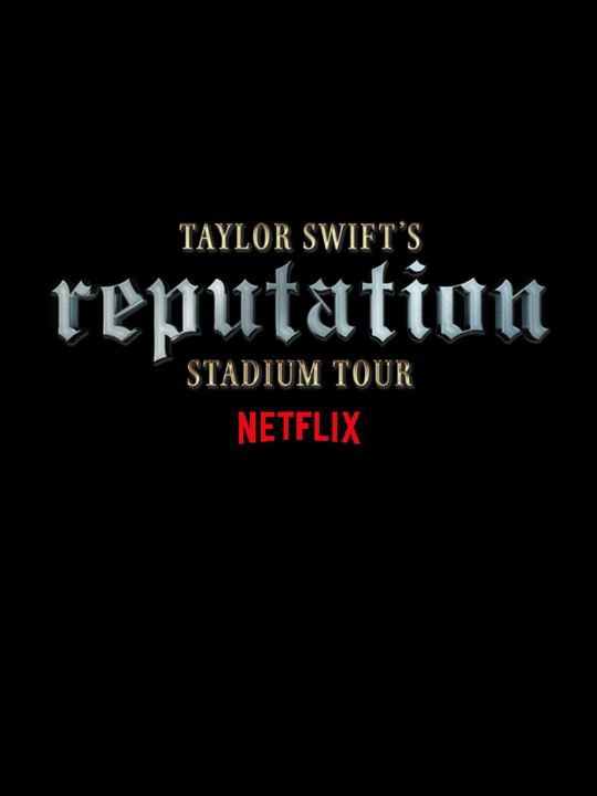 Taylor Swift: Reputation Stadium Tour : Kinoposter