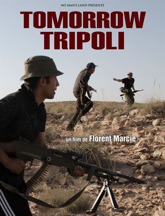 Tomorrow Tripoli : Kinoposter