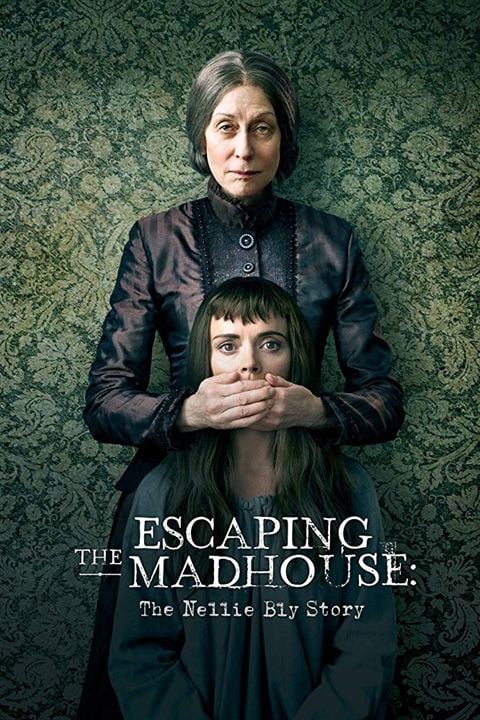 Escaping the Madhouse: The Nellie Bly Story : Kinoposter