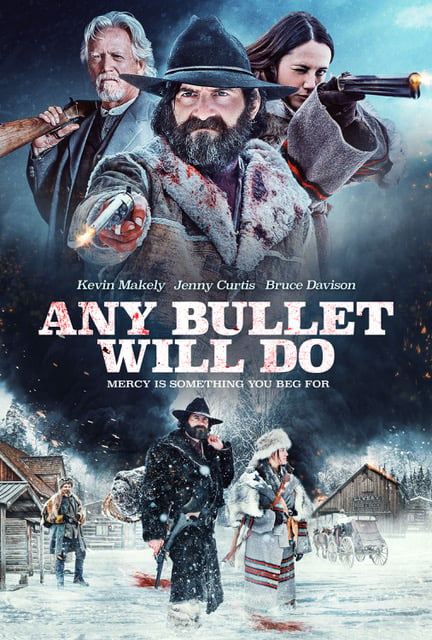 Any Bullet Will Do - Um Gnade muss man flehen : Kinoposter