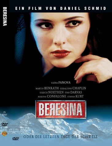 Beresina oder Die letzten Tage der Schweiz : Kinoposter
