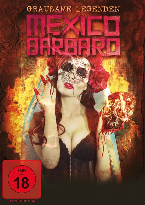 México Bárbaro - Grausame Legenden : Kinoposter