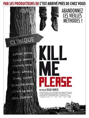Kill Me Please : Kinoposter