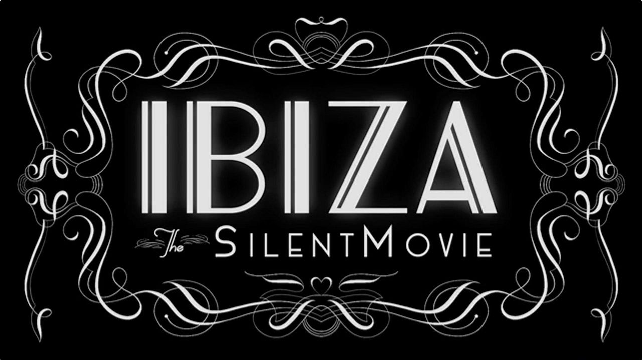 Ibiza: The Silent Movie : Kinoposter