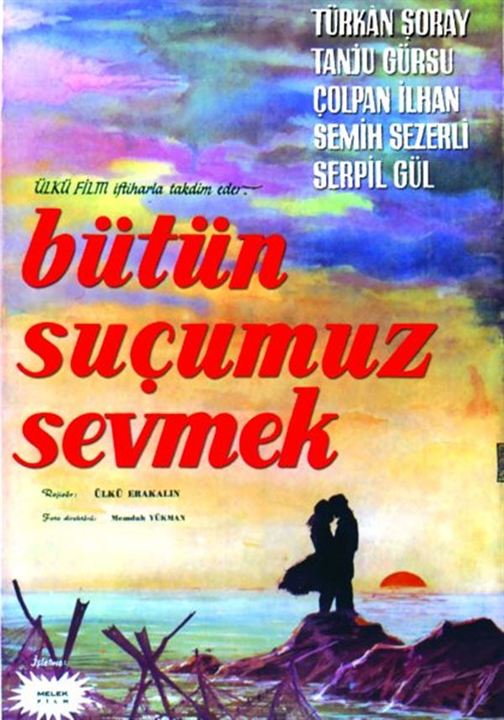 Bütün Suçumuz Sevmek : Kinoposter