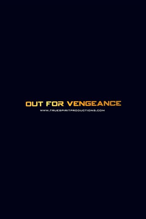 Out for Vengeance : Kinoposter