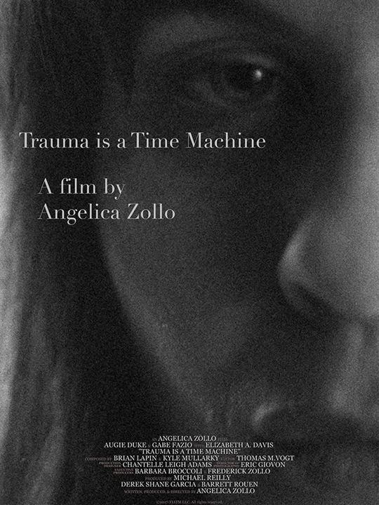Trauma is a Time Machine : Kinoposter
