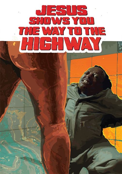 Jesus Shows You The Way To The Highway : Kinoposter