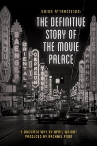 Going Attractions: The Definitive Story Of The Movie Palace : Kinoposter