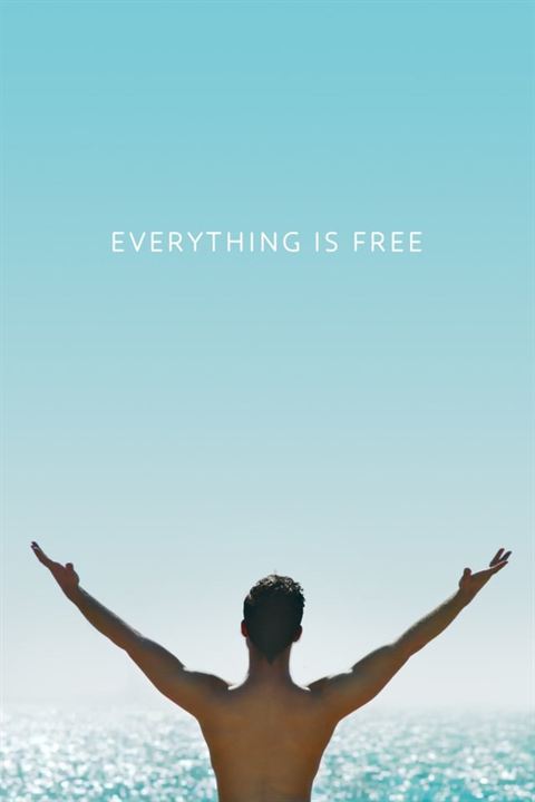 Everything Is Free : Kinoposter