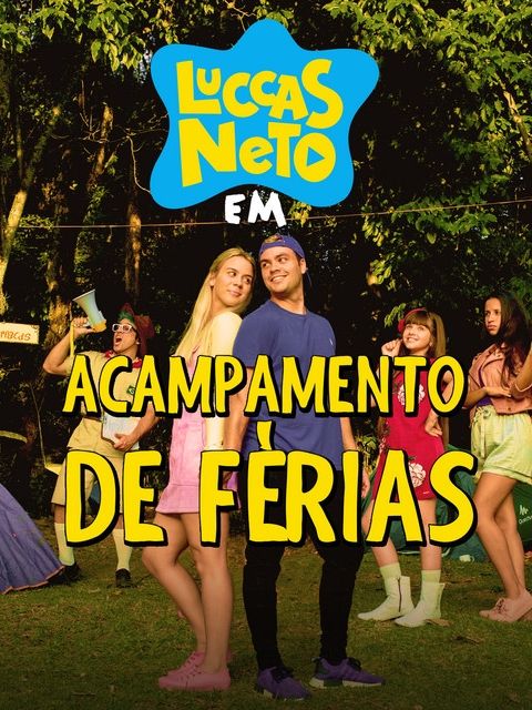 Luccas Neto em: Acampamento de Férias : Kinoposter