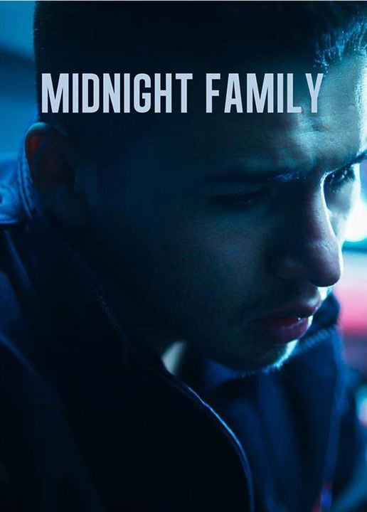 Midnight Family : Kinoposter