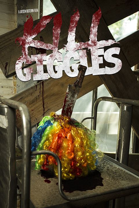 Kill Giggles : Kinoposter