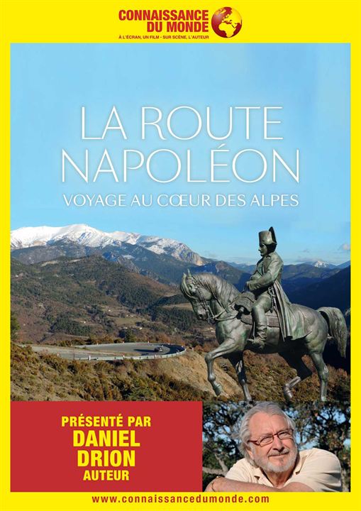 Connaissance du Monde : La route Napoléon, voyage au cœur des Alpes : Kinoposter