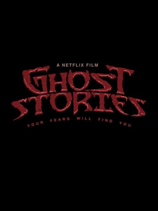Ghost Stories : Kinoposter