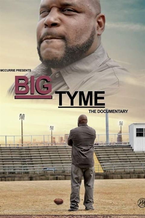 Big Tyme: The Documentary Of Kelcey Willams : Kinoposter