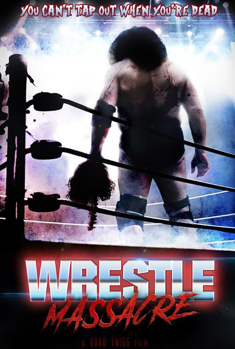 The WrestleMassacre : Kinoposter