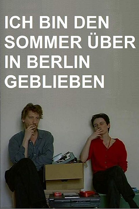 Ich bin den Sommer über in Berlin geblieben : Kinoposter