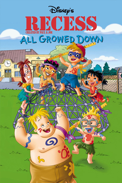 Recess : All Growed Down : Kinoposter