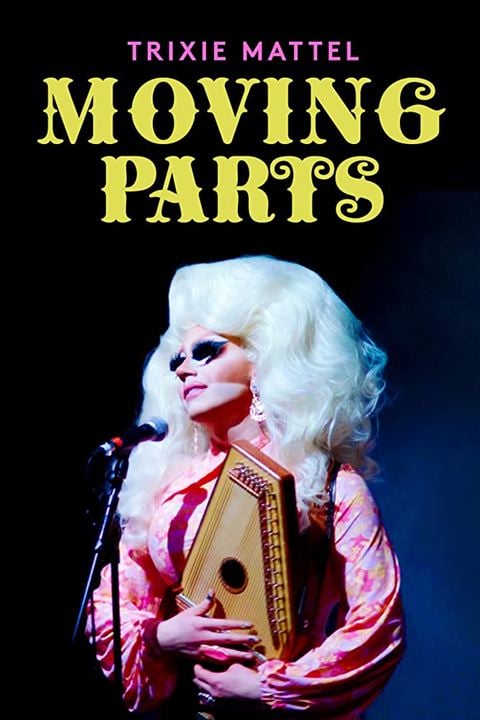 Trixie Mattel: Moving Parts : Kinoposter