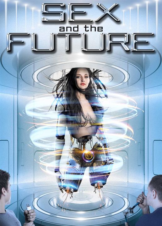 Sex and the Future : Kinoposter