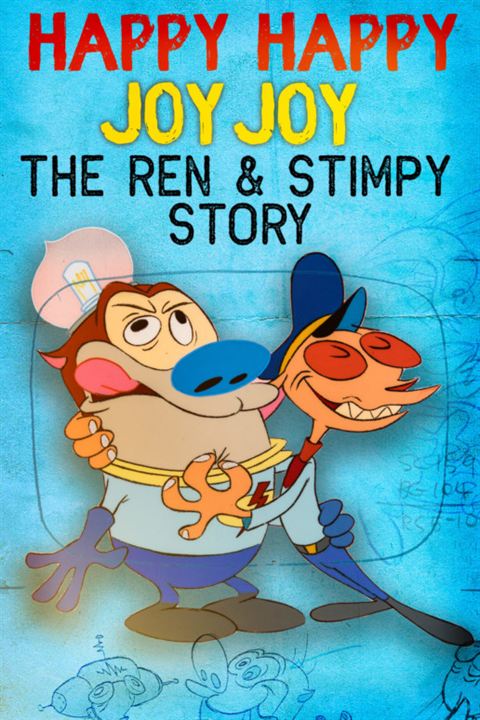 Happy Happy Joy Joy: The Ren & Stimpy Story : Kinoposter