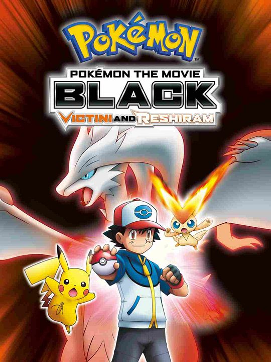 Pokémon - Der Film: Schwarz - Victini und Reshiram : Kinoposter