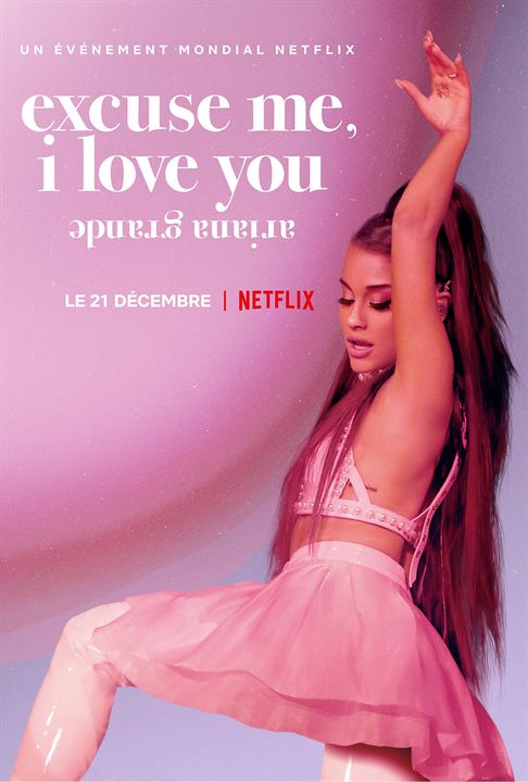 Ariana Grande: Excuse Me, I Love You : Kinoposter