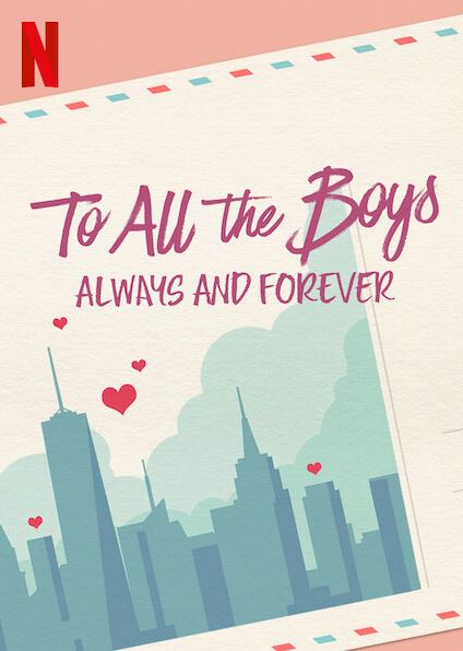 To All The Boys: Always And Forever : Kinoposter