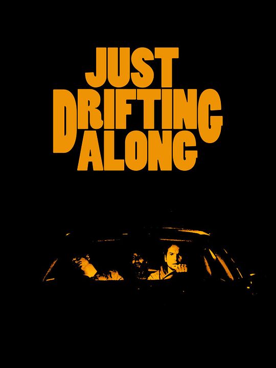 Just Drifting Along : Kinoposter