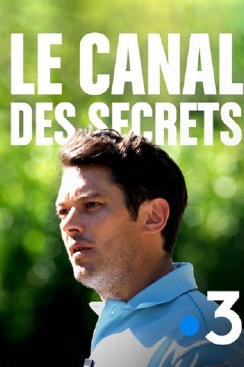 Le Canal Des Secrets : Kinoposter